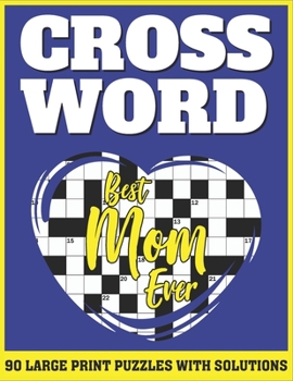 Crossword: Large Print Sunday Crossword Puzzles For Senior Mums As A Special Gift For Mothers