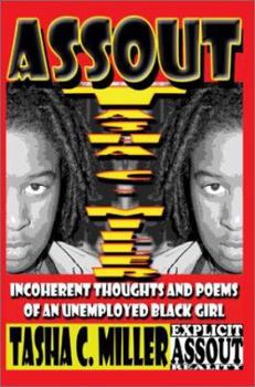 AssOut: Incoherent Thoughts and Poems of an Unemployed Black Girl