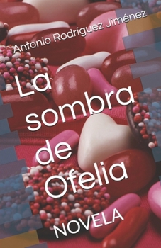 Paperback La sombra de Ofelia: Novela [Spanish] Book