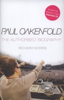 Hardcover Paul Oakenfold: The Authorised Biography Book