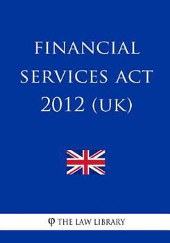 Paperback Financial Services Act 2012 (UK) Book