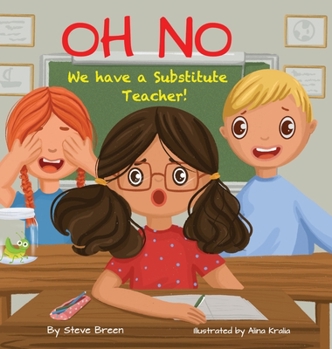 Hardcover Oh No! We have a Substitute Teacher! Book