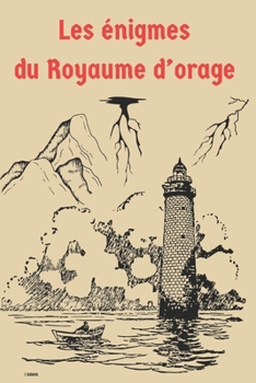 Les énigmes du Royaume d'Orages (French Edition)
