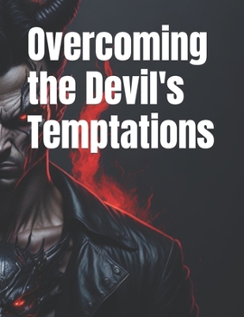 Paperback Overcoming the Devil's Temptations Book