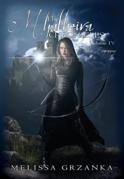 The Myatheira Chronicles: Volume Four: In the Beginning - Book #4 of the Myatheira Chronicles