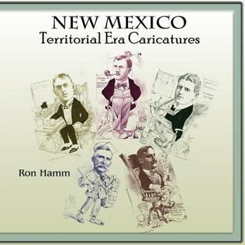 Paperback New Mexico Territorial Era Caricatures Book