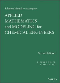 Paperback Applied Mathematics and Modeling for Chemical Engineers Solutions Manual Book