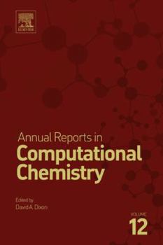 Hardcover Annual Reports in Computational Chemistry: Volume 12 Book