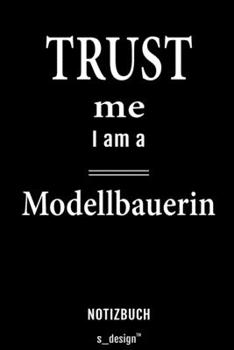 Notizbuch für Modellbauerin: Originelle Geschenk-Idee [120 Seiten liniertes  blanko Papier] (German Edition)