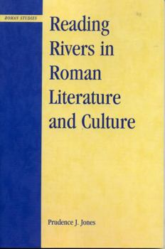 Paperback Reading Rivers in Roman Literature and Culture Book