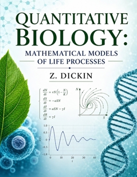 Paperback Quantitative Biology: Mathematical Models of Life Processes Book