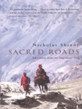 Paperback Sacred Roads: Adventure from the Pilgrimage Trail Book
