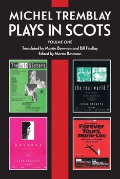 Paperback Michel Tremblay: Plays in Scots - Volume 1 [Scots] Book