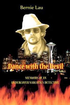 Paperback Dance with the Devil: Memoirs of an Undercover Narcotics Detective Book