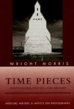 Paperback Time Pieces: Photographs, Writing, and Memory (Writers and Artists on Photography) Book