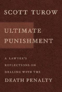 Hardcover Ultimate Punishment: A Lawyer's Reflections on Dealing with the Death Penalty Book
