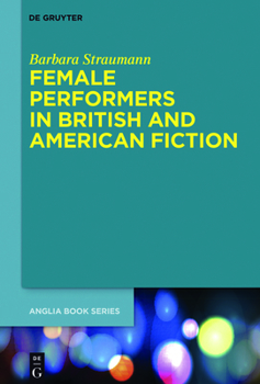 Hardcover Female Performers in British and American Fiction Book