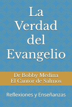 Paperback La Verdad del Evangelio: Reflexiones y Enseñanzas [Spanish] Book