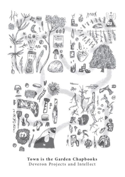 Paperback Town Is the Garden Chapbooks Book