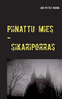 Paperback Piinattu mies: Sikariporras [Finnish] Book
