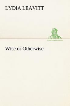 Paperback Wise or Otherwise Book