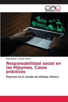 Paperback Responsabilidad social en las Mipymes. Casos prácticos [Spanish] Book