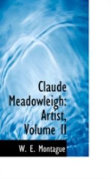 Paperback Claude Meadowleigh: Artist, Volume II Book