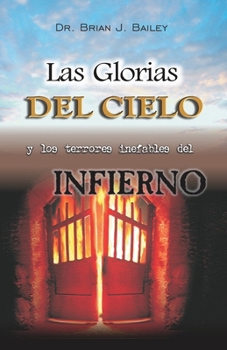 Paperback Las glorias del Cielo y los terrores inefables del Infierno [Spanish] Book