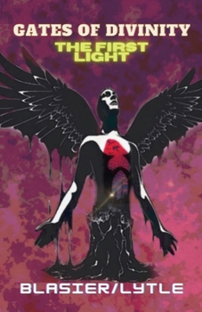 Paperback Gates of Divinity: The First Light Book