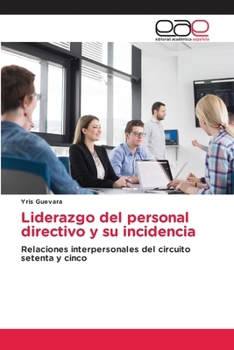 Paperback Liderazgo del personal directivo y su incidencia [Spanish] Book