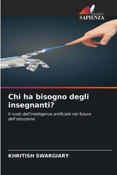 Chi ha bisogno degli insegnanti? (Italian Edition)