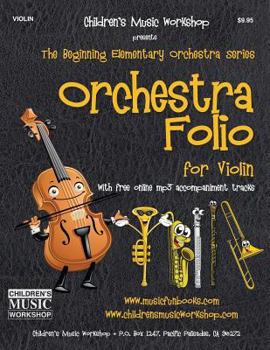 Paperback Orchestra Folio for Violin: A collection of elementary orchestra arrangements with free online mp3 accompaniment tracks Book