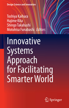 Hardcover Innovative Systems Approach for Facilitating Smarter World Book