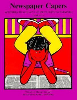 Paperback Newspaper Capers: Activities to Acquaint Students With Newspapers (Learning Works Reading Series) Book