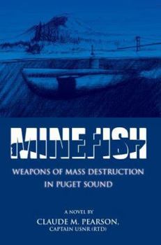 Paperback Minefish: Weapons of Mass Destruction in Puget Sound Book