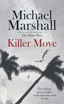 Paperback Killer Move. Michael Marshall Book