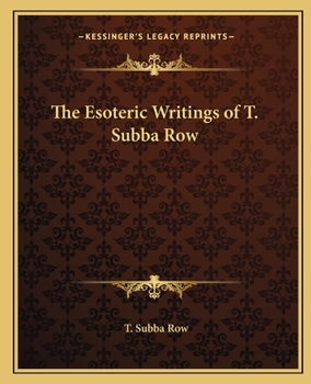 Paperback The Esoteric Writings of T. Subba Row Book