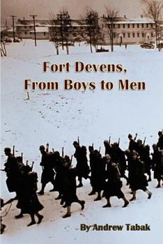 Paperback Fort Devens, From Boys to Men Book