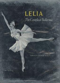 Hardcover Lelia: The Compleat Ballerina Book