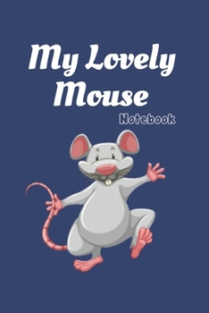 Paperback My lovely Miouse: Blue Notebook Gift For Kids: Lined Notebook / Journal Gift, 120 Pages, 6x9, Soft Cover, Matte Finish Book