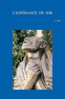 L'Esperance de Job: Preface de Maurice Gilbert, S.J.