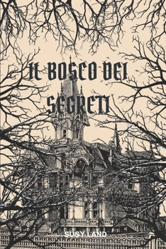 Paperback Il Bosco Dei Segreti [Italian] Book