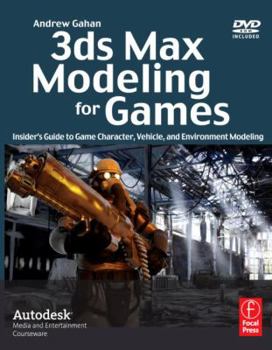 Paperback 3ds Max Modeling for Games: Insider's Guide to Game Character, Vehicle, and Environment Modeling: Volume I [With Dvdrom] Book