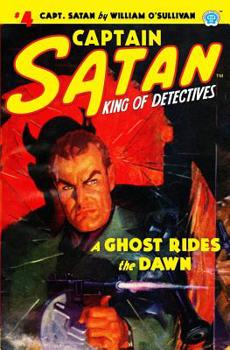 Paperback Captain Satan #4: A Ghost Rides the Dawn Book