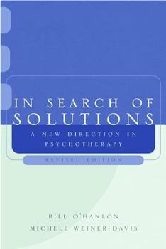 Paperback In Search of Solutions: A New Direction in Psychotherapy Book