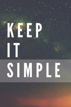 Paperback Keep It Simple Notebook: Composition Notebook - Take Note - Journal - Diary - Photo Album (110 Pages, Blank, 6 x 9) Book
