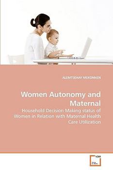Paperback Women Autonomy and Maternal Book