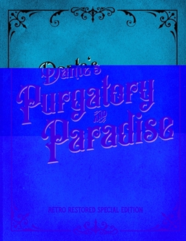 The Divine Comedy: Purgatorio & Paradiso - Book  of the La Divina Commedia