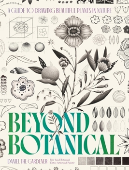 Paperback Beyond Botanical: A Guide to Drawing Plants in Nature Book