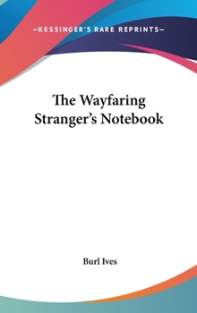 Hardcover The Wayfaring Stranger's Notebook Book